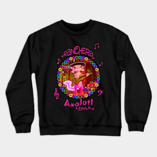 Ranchera Axolotl Style Crewneck Sweatshirt